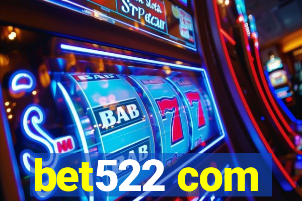 bet522 com