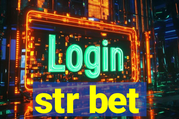 str bet