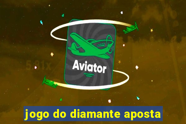 jogo do diamante aposta