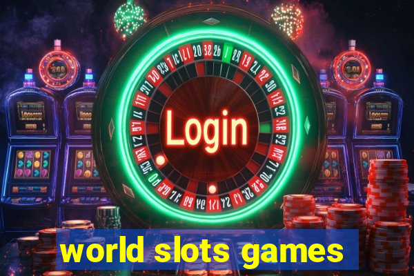 world slots games