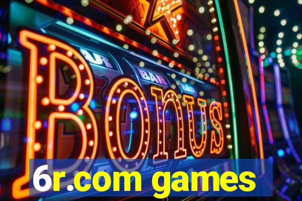 6r.com games