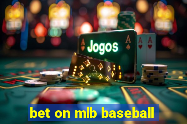 bet on mlb baseball