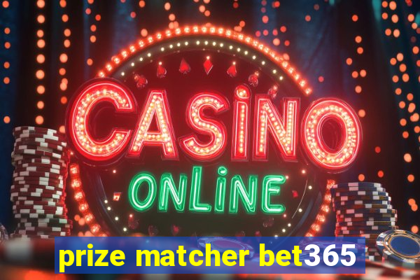 prize matcher bet365