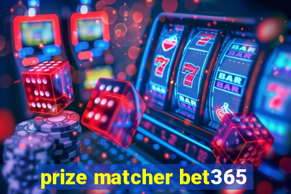 prize matcher bet365