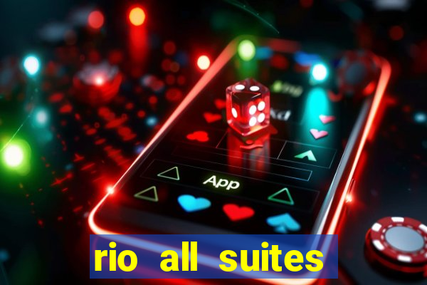 rio all suites hotel & casino las vegas