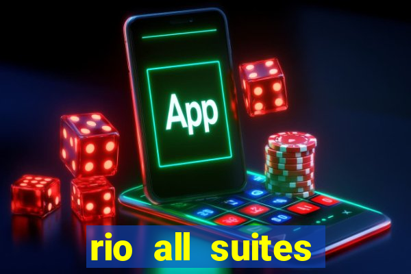 rio all suites hotel & casino las vegas