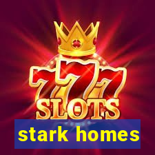 stark homes