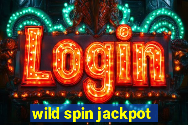 wild spin jackpot