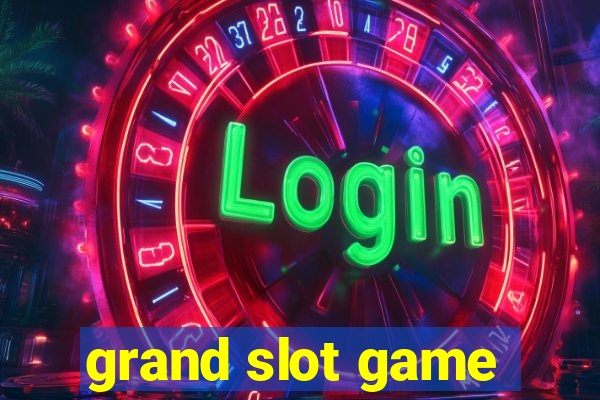 grand slot game