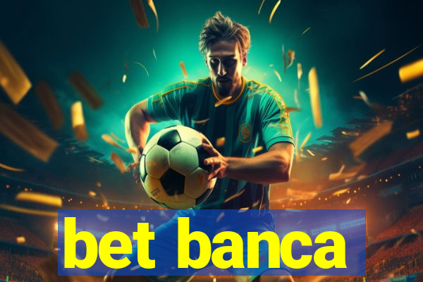 bet banca