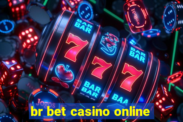 br bet casino online