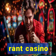 rant casino