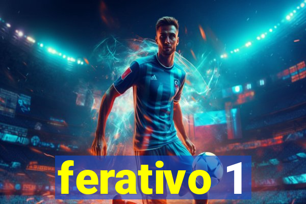 ferativo 1