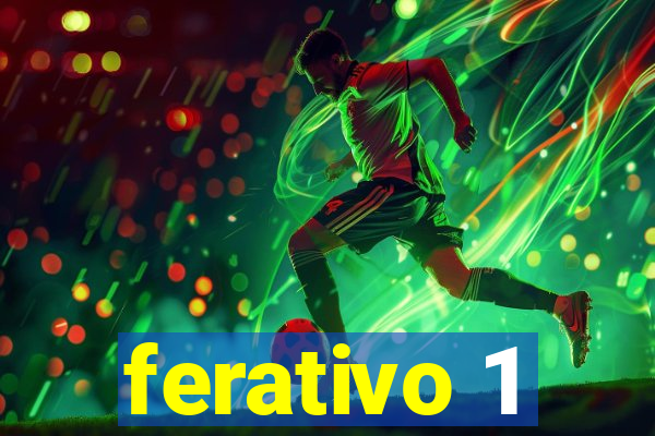 ferativo 1