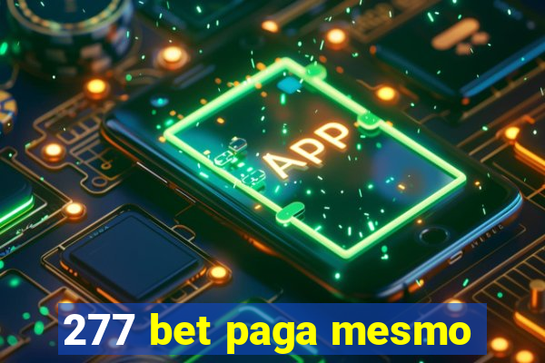 277 bet paga mesmo