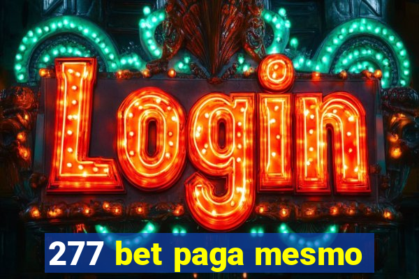 277 bet paga mesmo