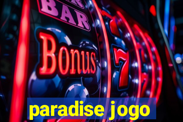 paradise jogo