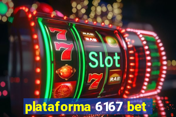 plataforma 6167 bet