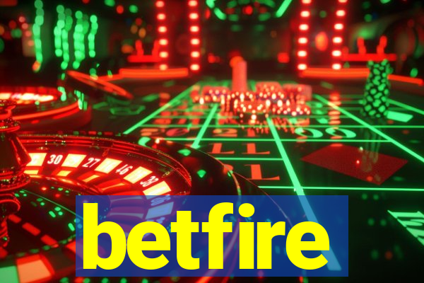 betfire