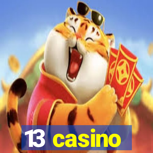 13 casino