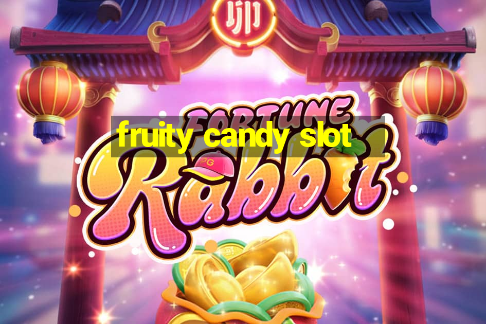 fruity candy slot