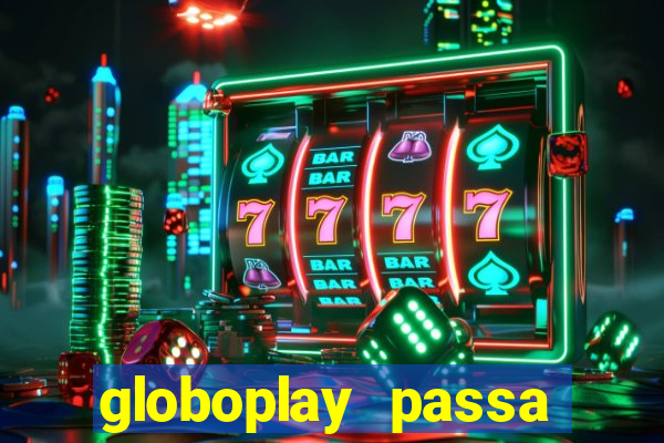 globoplay passa jogo ao vivo