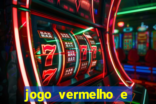 jogo vermelho e preto blaze