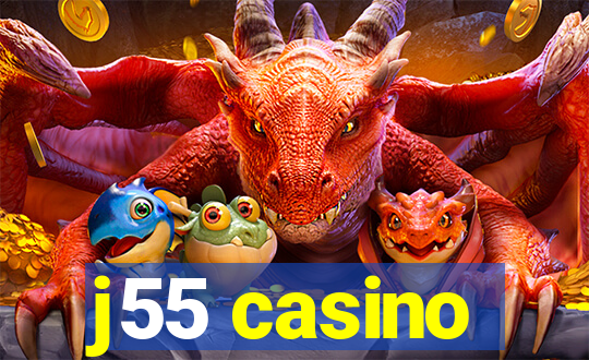 j55 casino