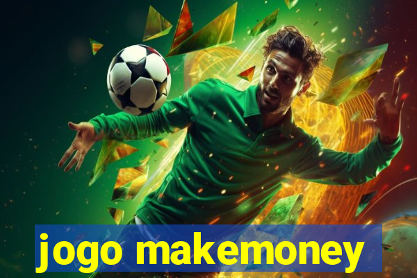 jogo makemoney