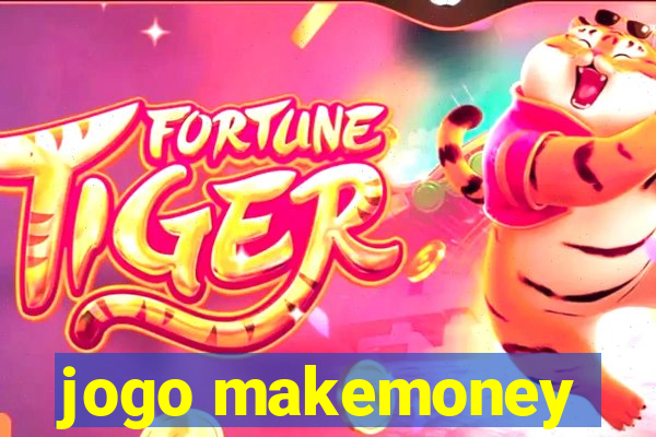 jogo makemoney