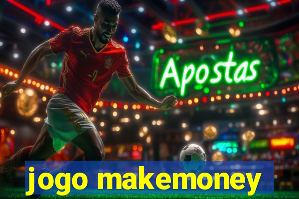 jogo makemoney