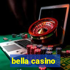 bella casino