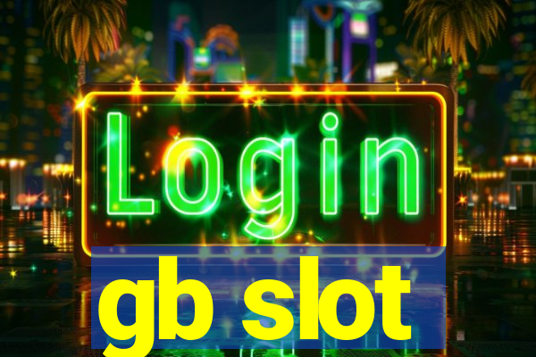 gb slot