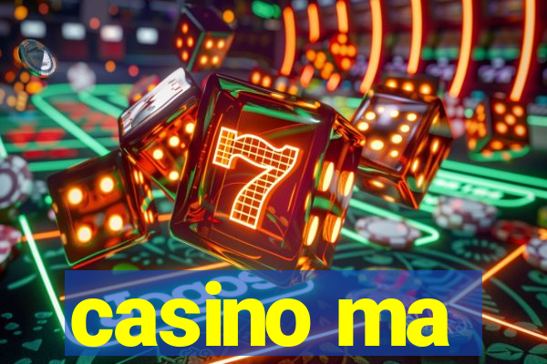 casino ma