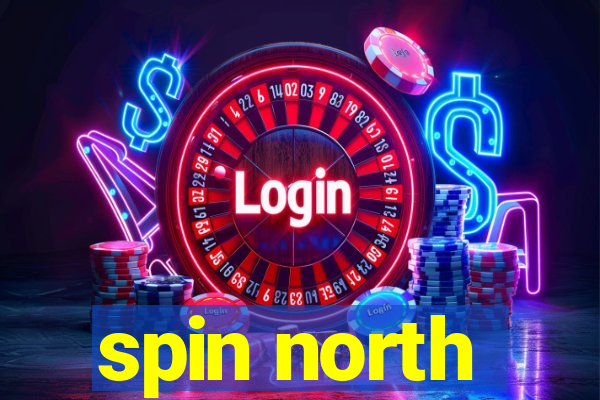 spin north