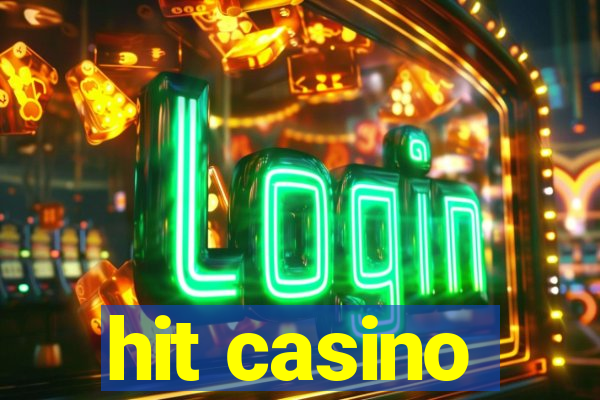 hit casino