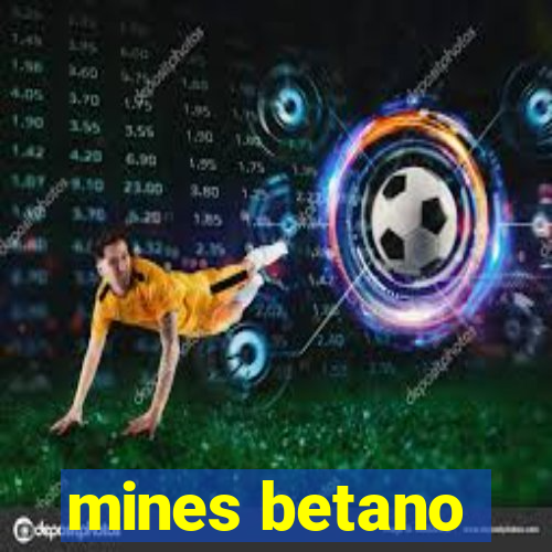 mines betano