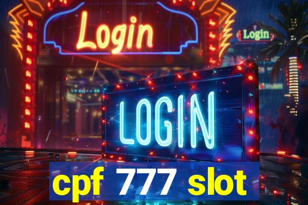 cpf 777 slot