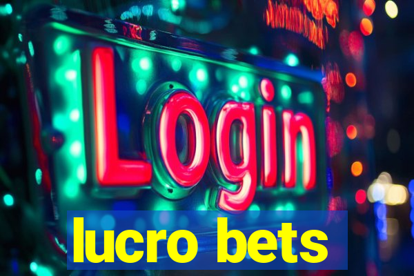 lucro bets