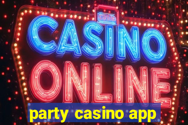 party casino app