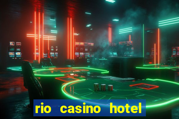 rio casino hotel in las vegas