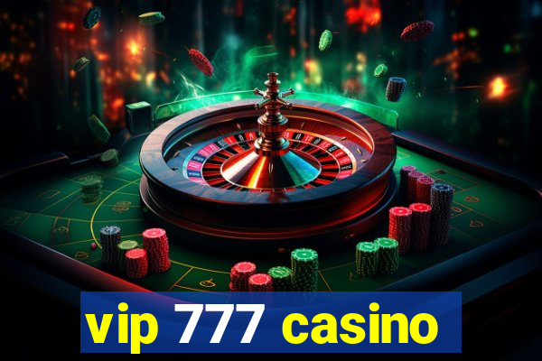 vip 777 casino