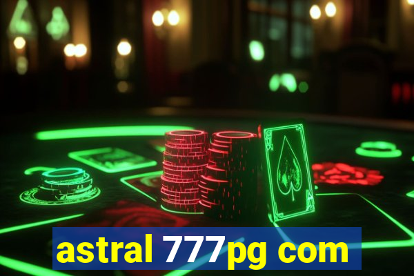 astral 777pg com