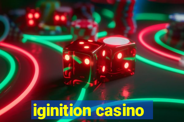 iginition casino