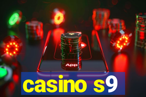 casino s9