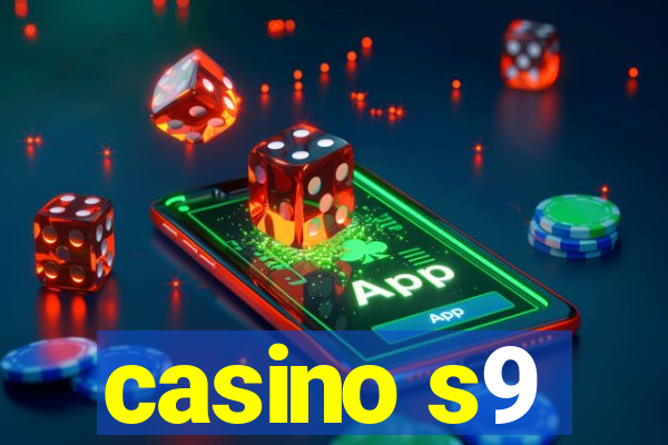 casino s9