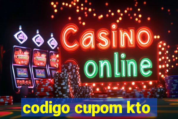 codigo cupom kto