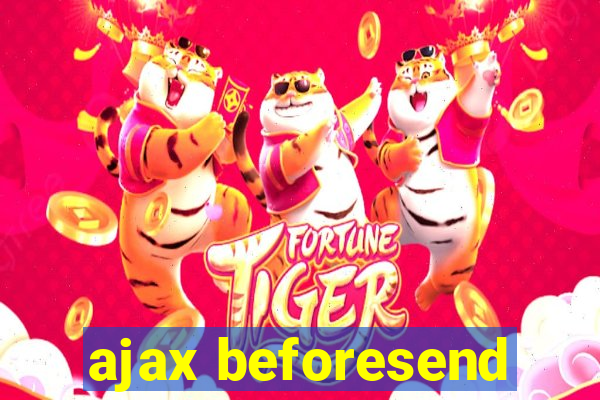 ajax beforesend