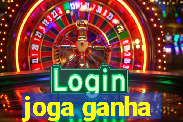 joga ganha