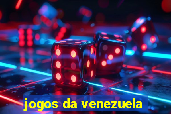 jogos da venezuela